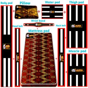 Mattress pad + Pillow + Head Belt + Neck Belt + Water pad + Body pad + Thigh pad + Muscle pad + Wrist Band
